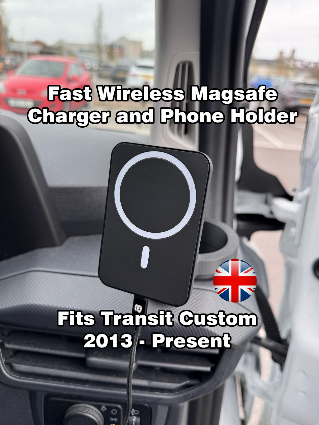 Wireless Magsafe Phone Charger Mount for Ford Transit Custom 2013+ onwards